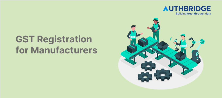 Streamlining GST Compliance for Manufacturing Businesses in India:  A Step-by-Step Guide